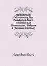 Ausfuhrliche Erlauterung Der Pandecten Nach Hellfeld: Ein Commentar, Volume 4 (German Edition) - Hugo Burckhard