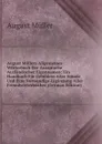 August Mullers Allgemeines Worterbuch Der Aussprache Auslandischer Eigennamen: Ein Handbuch Fur Gebildete Aller Stande Und Eine Notwendige Erganzung Aller Fremdworterbucher (German Edition) - August Müller