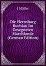 Die Herrnburg Buchlau Im Gesegneten Marchlande (German Edition) - J. Müller