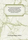 Das Axiom Der Psychophysik Und Die Psychologische Bedeutung Der Weber.schen Versuche: Eine Untersuchung Auf Kantischer Grundlage (German Edition) - Ferdinand August Müller