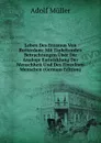Leben Des Erasmus Von Rotterdam: Mit Einleitenden Betrachtungen Uber Die Analoge Entwicklung Der Menschheit Und Des Einzelnen Menschen (German Edition) - Adolf Müller