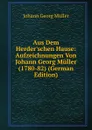 Aus Dem Herder.schen Hause: Aufzeichnungen Von Johann Georg Muller (1780-82) (German Edition) - Johann Georg Müller