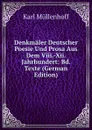 Denkmaler Deutscher Poesie Und Prosa Aus Dem Viii.-Xii. Jahrhundert: Bd. Texte (German Edition) - Karl Müllenhoff