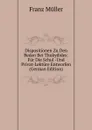Dispositionen Zu Den Reden Bei Thukydides: Fur Die Schul -Und Privat-Lekture Entworfen (German Edition) - Franz Müller