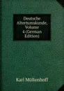 Deutsche Altertumskunde, Volume 4 (German Edition) - Karl Müllenhoff