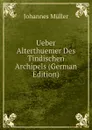 Ueber Alterthuemer Des Tindischen Archipels (German Edition) - Johannes Müller
