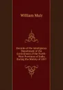 Records of the Intelligence Department of the Government of the North-West Provinces of India During the Mutiny of 1857 - Muir William