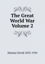 The Great World War Volume 2 - David Hannay