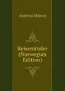 Reiseminder (Norwegian Edition) - Andreas Munch