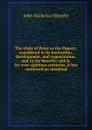 The chair of Peter or the Papacy: considered in its institution, development, and organization, and in the benefits which, for over eighteen centuries, it has conferred on mankind - John Nicholas Murphy