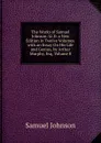 The Works of Samuel Johnson: Ll.D. a New Edition in Twelve Volumes. with an Essay On His Life and Genius, by Arthur Murphy, Esq, Volume 8 - Johnson Samuel