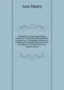 Mentoria, Or, the Young Ladies Instructor: In Familiar Conversations, On Industry, Orthography, Politeness, Civility and Gratitude, Elocution and . and Remus : On Church Service, Spartan Form - Ann Murry