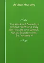 The Works of Cornelius Tacitus: With an Essay On His Life and Genius, Notes, Supplements, .c, Volume 4 - Murphy Arthur