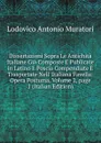 Dissertazioni Sopra Le Antichita Italiane Gia Composte E Publicate in Latino E Poscia Compendiate E Trasportate Nell. Italiana Favella: Opera Postuma, Volume 2,.page 1 (Italian Edition) - Muratori Lodovico Antonio