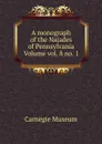 A monograph of the Najades of Pennsylvania Volume vol. 8 no. 1 - Carnegie Museum