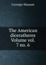 The American diceratheres Volume vol. 7 no. 6 - Carnegie Museum