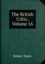The British Critic, Volume 16 - Robert Nares