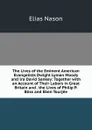 The Lives of the Eminent American Evangelists Dwight Lyman Moody and Ira David Sankey: Together with an Account of Their Labors in Great Britain and . the Lives of Philip P. Bliss and Eben Tourjee - Elias Nason