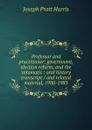 Professor and practitioner: government, election reform, and the votomatic : oral history transcript / and related material, 1980-1983 - Joseph Pratt Harris