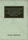 Musurgia vocalis: an essay on the history and theory of music, and on the qualities, capabilities, and management of the human voice - Isaac Nathan