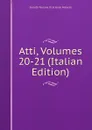 Atti, Volumes 20-21 (Italian Edition) - Società Toscana Di Scienze Naturali