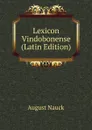 Lexicon Vindobonense (Latin Edition) - August Nauck