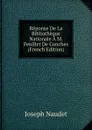 Reponse De La Bibliotheque Nationale A M. Feuillet De Conches (French Edition) - Joseph Naudet