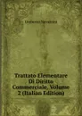 Trattato Elementare Di Diritto Commerciale, Volume 2 (Italian Edition) - Umberto Navarrini