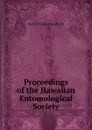 Proceedings of the Hawaiian Entomological Society - Metcalf Collection NCRS