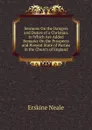 Sermons On the Dangers and Duties of a Christian. to Which Are Added Remarks On the Prospects and Present State of Parties in the Church of England - Erskine Neale