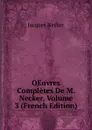 OEuvres Completes De M. Necker, Volume 3 (French Edition) - Jacques Necker