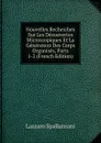 Nouvelles Recherches Sur Les Decouvertes Microscopiques Et La Generation Des Corps Organises, Parts 1-2 (French Edition) - Lazzaro Spallanzani