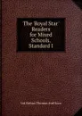 The .Royal Star. Readers for Mixed Schools. Standard I - Ltd Nelson Thomas And Sons