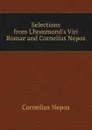 Selections from L.hommond.s Viri Romae and Cornelius Nepos - Cornelius Nepos