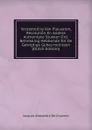 Verzameling Van Placaaten, Resolutien En Andere Authentyke Stukken Enz. Betrekking Hebbende Tot De Gewigtige Gebeurtenissen (Dutch Edition) - Jacques Alexandre de Chalmot