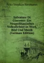 Salvatore Di Giacomo: Ein Neapolitanischer Volksdichter in Wort, Bild Und Musik (German Edition) - Fritz Stephan Neumann