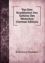 Von Den Krankheiten Des Gehirns Des Menschen (German Edition) - Karl Georg Neumann