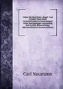 Ueber Die Nach Kreis-, Kugel- Und Cylinder-Functionen Fortschreitenden Entwickelungen: Unter Durchgangiger Anwendung Des Du Bois-Remond.Schen Mittelwerthsatzes (German Edition) - Carl Neumann