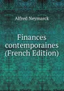 Finances contemporaines (French Edition) - Alfred Neymarck