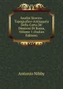 Analisi Storico-Topografico-Antiquaria Della Carta De. Dintorni Di Roma, Volume 1 (Italian Edition) - Antonio Nibby
