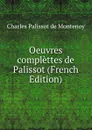 Oeuvres complettes de Palissot (French Edition) - Charles Palissot De Montenoy