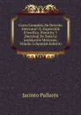 Curso Completo De Derecho Mexicano: O, Exposicion Filosofica, Historica Y Doctrinal De Toda La Legislacion Mexicana, Volume 2 (Spanish Edition) - Jacinto Pallares