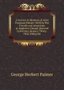 A Service in Memory of Alice Freeman Palmer: Held by Her Friends and Associates in Appleton Chapel, Harvard University, January Thirty-First, Mdcccciii. - George Herbert Palmer