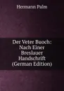 Der Veter Buoch: Nach Einer Breslauer Handschrift (German Edition) - Hermann Palm