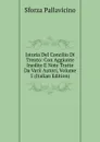 Istoria Del Concilio Di Trento: Con Aggiunte Inedite E Note Tratte Da Varii Autori, Volume 5 (Italian Edition) - Sforza Pallavicino
