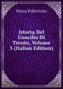 Istoria Del Concilio Di Trento, Volume 5 (Italian Edition) - Sforza Pallavicino