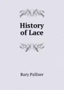 History of Lace - Bury Palliser