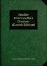 Studier Over Goethes Dramaer (Danish Edition) - Johannes Nathanael Paludan-Müller