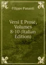Versi E Prose, Volumes 8-10 (Italian Edition) - Filippo Pananti