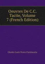 Oeuvres De C.C. Tacite, Volume 7 (French Edition) - Charles Louis Fleury Panckoucke